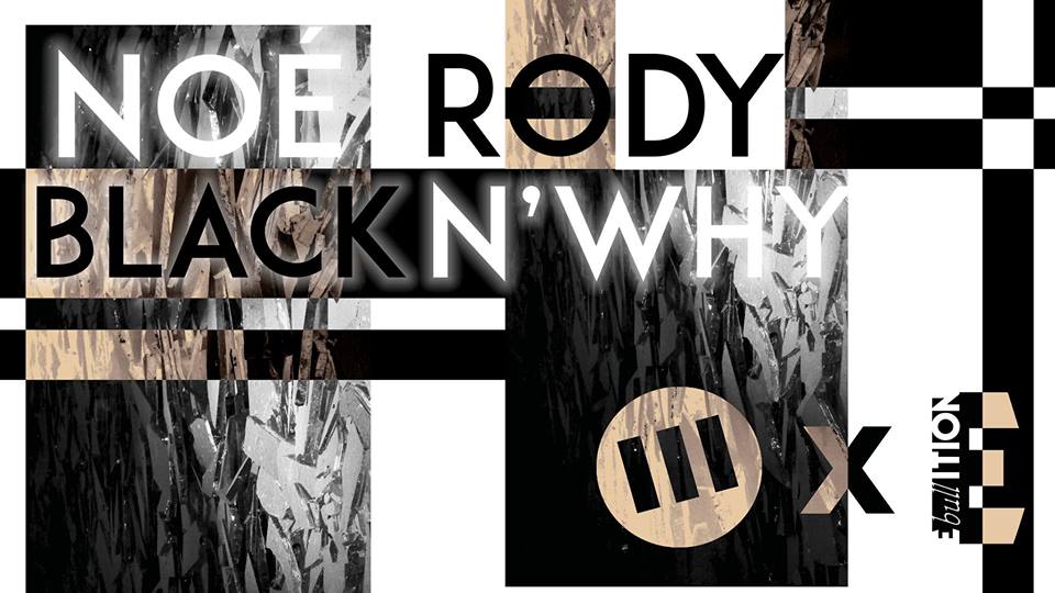 IIIe x Ebullition - Noé Rody & Black N' Why