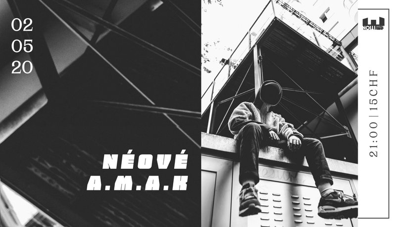 Néové - AMAK / Ebullition