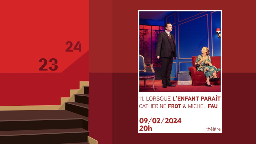 Lorsque l'enfant paraît - Catherine Frot & Michel Fau