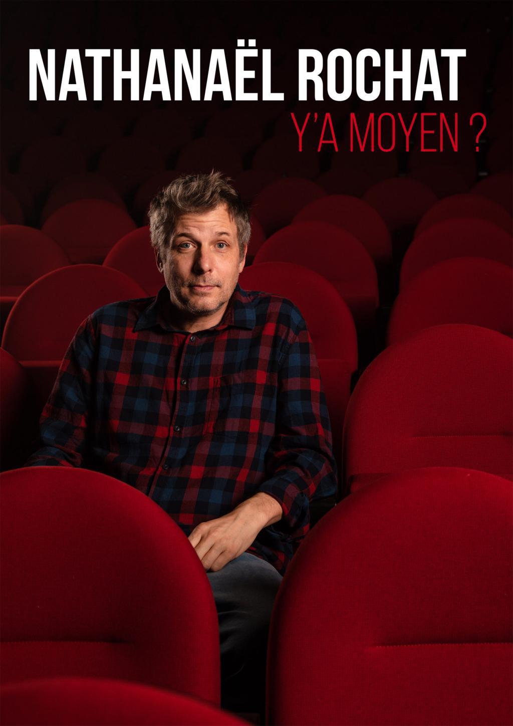 Nathanaël Rochet - Y'a moyen ?
