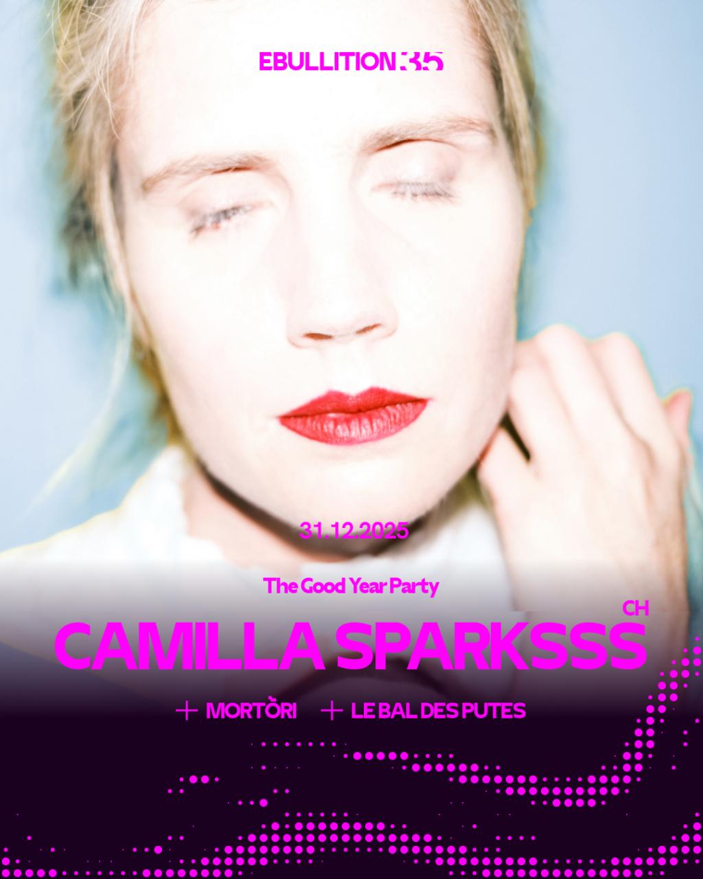 The Good Year Party avec Le Bal Des Putes (FR) + Camilla Sparksss (CH) + Mortòri (CH)
