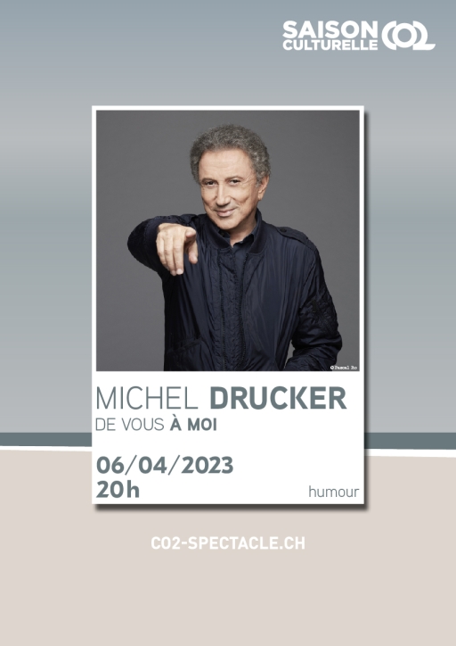 MICHEL DRUCKER: DE VOUS À MOI