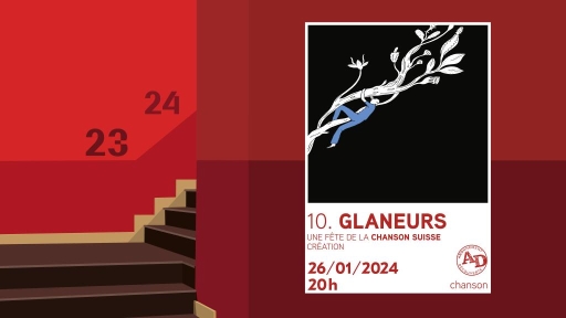 Glaneurs - Une fête de la chanson suisse - Création