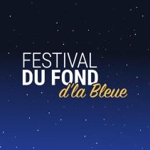 Festival du Fond d'la Bleue