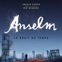 Ciné-Doc - Anselm - Le bruit du temps