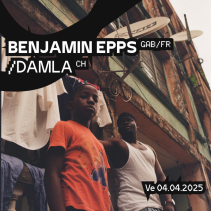 Benjamin Epps (GAB/FR) + Damla (CH)