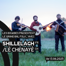 Le Grand Bal Folk avec Shillelagh (FR) et Lè Chenayè (CH)