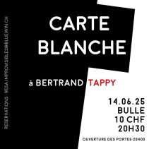 Spectacle improvisé - Carte Blanche Bertrand Tappy