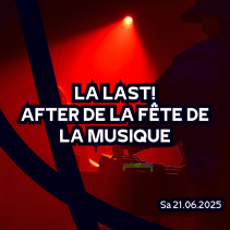 La Last! After de la Fête de la Musique
