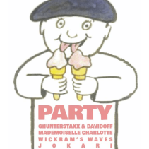 P☆RTY! Guntherstaxx & Davidoff + Mademoiselle Charlotte + Wickram’s Wawes + Jokari