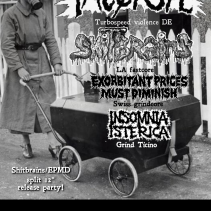 Yacøpsæ (DE) + Exorbitant Prices Must Diminish (CH) + Shitbrains (US) + Insomnia Isterica (CH)