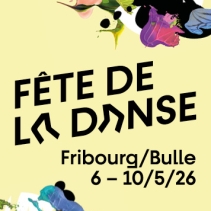 Fête de la Danse Fribourg-Bulle | 6-10.5.26