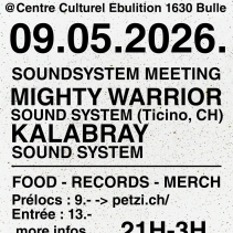 Sound & Culture #11 w MIGHTY WARRIOR SOUND SYSTEM (CH)  + KALABRAY SOUND SYSTEM (CH)