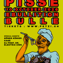 Pisse (DE) + Güner Künier (TR/DE) + Cage (CH)