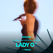 LADY O (CH) + FLOREM. (CH) *vernissage*