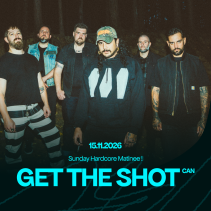 Sunday Hardcore Matinee! w Get The Shot (CAN) + Supports TBA
