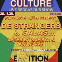 Sound & Culture #12 by Kalabray Sound System w/ De Strangers & Galas (IT) + Savage Dub (CH)